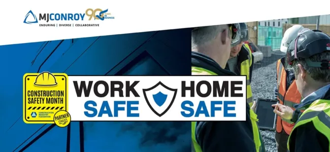Work Safe. Home Safe – Improving Safety and Quality Management Standards